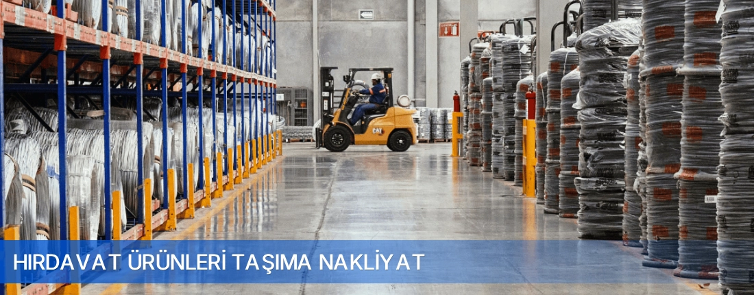 Hirdavat Urunleri Tasima Nakliyat Hirdavat Urunleri Tasima Nakliyat